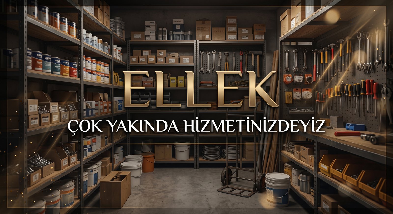 ELLEKCİ — Çok yakında hizmetinizdeyiz.